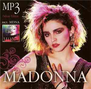 Madonna - Madonna MP3 вкл. MDNA Deluxe Edition