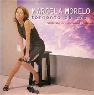 Marcela Morelo - Tormento De Amor (Remixes Por Pumpin' Dolls)