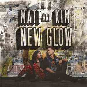 Matt & Kim - New Glow