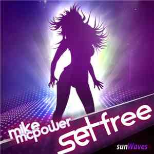 Mike McPower - Set Free