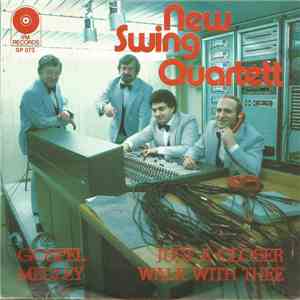 New Swing Quartet - Gospel Medley / Just A Closer Walk With Thee