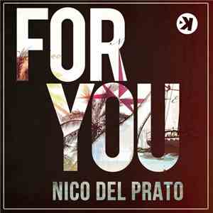Nico Del Prato - For You