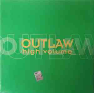 Outlaw  - Higher Volume