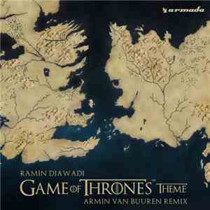 Ramin Djawadi - Game Of Thrones Theme (Armin van Buuren Remix)