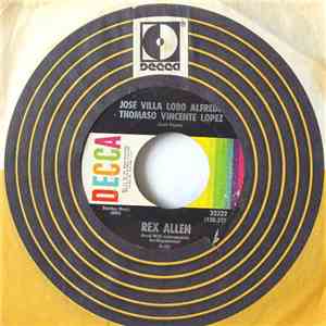 Rex Allen - Jose Villa Lobo Alfredo Thomaso Vincente Lopez / Tiny Bubbles