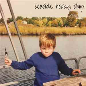 Seaside Hobby Shop - For Those Who Matter