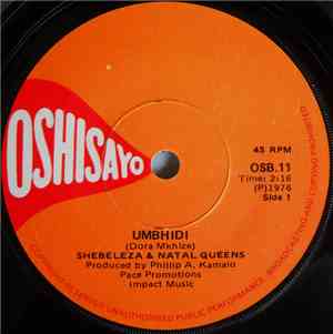 Shebeleza & Natal Queens - Umbhidi / Phesmeya Kothukela