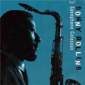 Sonny Rollins - Saxophone Colossus
