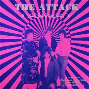 The Attack  - The Complete Recordings From 1967-68