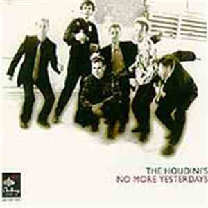 The Houdini's - No More Yesterdays