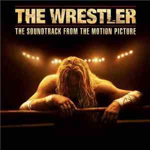 Various - The Wrestler (The Soundtrack From The Motion Picture)
