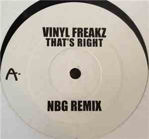 Vinyl Freakz - That's Right (NBG Remix)