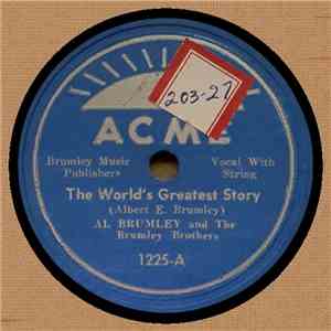 Al Brumley And The Brumley Brothers - The World's Greatest Story / There Is ...