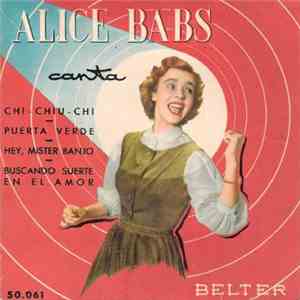 Alice Babs - Hey, Mister Bano / Chi Chiu Chi / The Green Door / Takin' A Ch ...