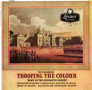 Band Of The Grenadier Guards - Trooping The Colour