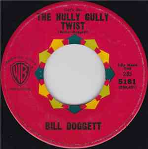 Bill Doggett - (Let's Do) The Hully Gully Twist / Jackrabbit
