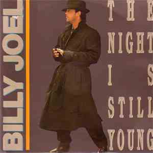 Billy Joel - The Night Is Still Young