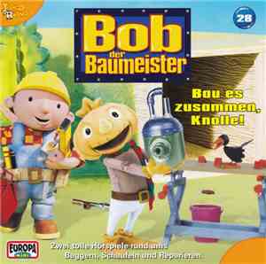 Bob Der Baumeister - Bob Der Baumeister 28 - Bau Es Zusammen, Knolle!