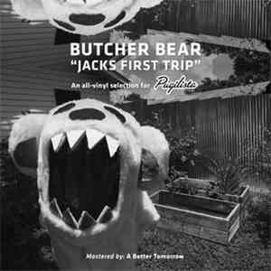 Butcher Bear - Jack's First Trip