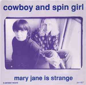 Cowboy And Spin Girl - Mary Jane Is Strange
