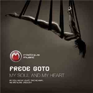 Frede Goto - My Soul And My Heart