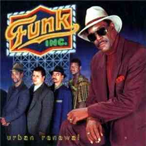 Funk, Inc. - Urban Renewal
