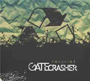 Gate Crasher - Recycled