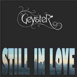 Geyster - Still In Love