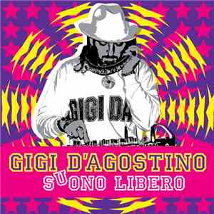 Gigi D'Agostino - Suono Libero
