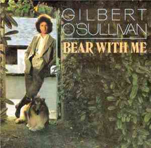 Gilbert O'Sullivan - Bear With Me