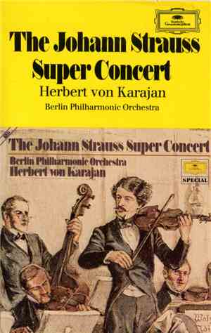 Herbert von Karajan And The Berlin Philharmonic Orchestra - The Johann Stra ...