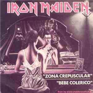 Iron Maiden - Zona Crepuscular - Bebé Colérico