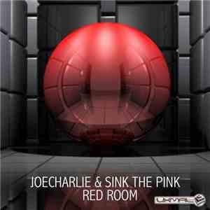 JoeCharlie & Sink The Pink - Red Room