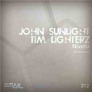 John Sunlight, Tim Lighterz - Nivella