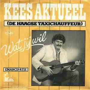 Kees Aktueel - Wat Jij Wil