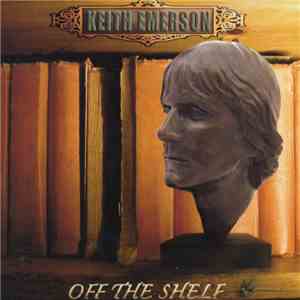 Keith Emerson - Off The Shelf