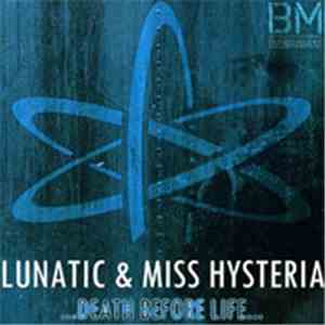 Lunatic & Miss Hysteria - Death Before Life