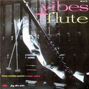 Michel Hausser Quartet + Bobby Jaspar - Vibes + Flute