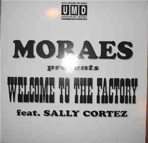 Moraes feat. Sally Cortez - Welcome To The Factory