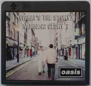 Oasis  - (What's The Story) Morning Glory?