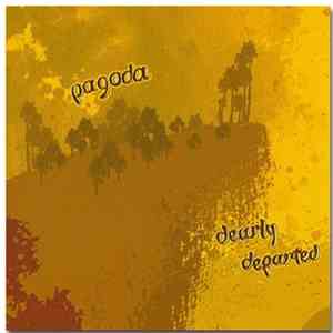 Pagoda  - Dearly Departed