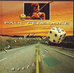 Paul Personne - La Route De La Chance