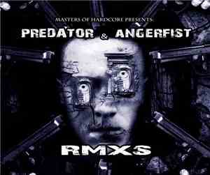 Predator & Angerfist - RMXS