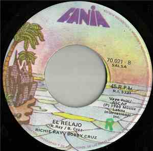 Richie Ray / Bobby Cruz - Pa' Tra Y Pa' Tra  / El Relajo