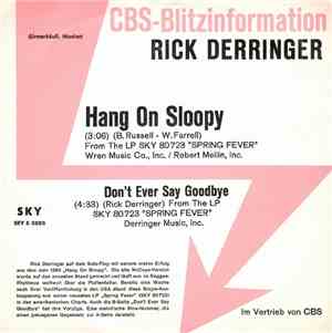 Rick Derringer - Hang On Sloopy / Don't Ever Say Goodbye