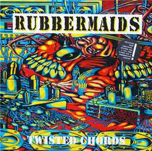 Rubbermaids - Twisted Chords