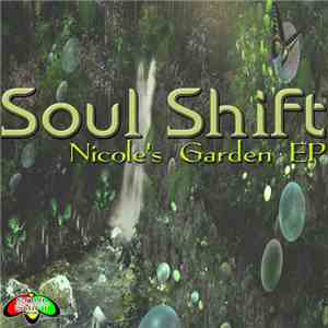 Soul Shift - Nicole's Garden EP