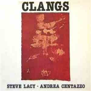 Steve Lacy / Andrea Centazzo - Clangs