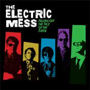 The Electric Mess - Falling Off The Face Of The Earth