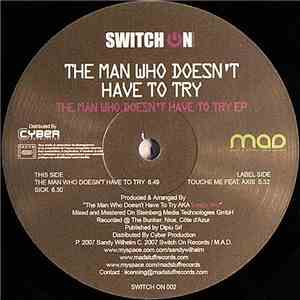 The Man Who Doesn't Have To Try - The Man Who Doesn't Have To Try EP